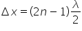 increment x equals open parentheses 2 n minus 1 close parentheses lambda over 2