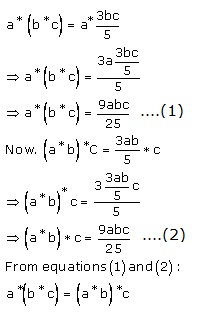 Let * be a binary operation on Q defined by a * b = Show that *is ...