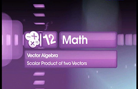 Scalar Product of two Vectors: introduction 
