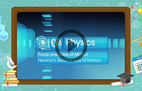 Force and Laws of Motion 