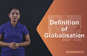 meaning/definition of globalisation 