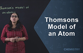 Thomson's Model of an Atom 