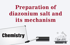 Preparation of diazonium salt and its mechanism ...
