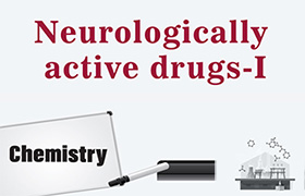 Neurologically active drugs-I 