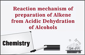 Reaction mechanism of preparation of alkene from acidic ...
