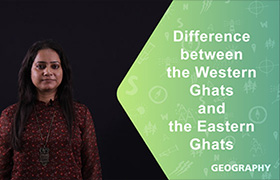 Difference between the Western Ghats and the Eastern Gh ...
