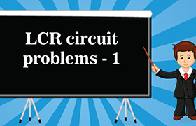 LCR circuit problems - 1 