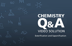 Esterification and Saponification 