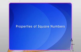 Properties of Square Numbers 